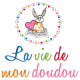 Bénéficiez de remboursements sur vos achats chez La vie de mon Doudou avec facile2soutenir.fr